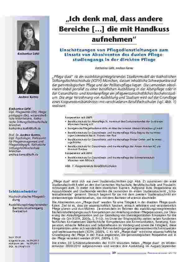 [doc_201199] „Ich denk mal, dass andere Bereiche […] die mit Handkuss aufnehmen“ – Einschätzungen von Pflegedienstleitungen zum Einsatz von Absolventen des dualen Pflegestudiengangs in der direkten Pflege