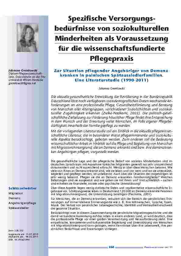[doc_201156] Spezifische Versorgungsbedürfnisse von soziokulturellen Minderheiten als Voraussetzung für die wissenschaftsfundierte Pflegepraxis. Zur Situation pflegender Angehöriger von Demenzkranken in polnischen Spätaussiedlerfamilien. Eine Literaturstudie (1990-201
