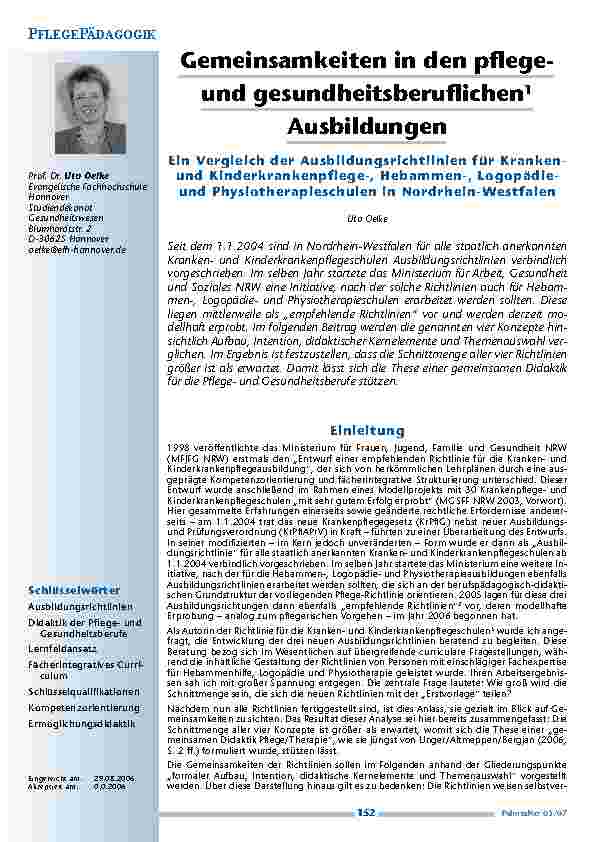 Gemeinsamkeiten in den pflege-und gesundheitsberuflichenAusbildungen. Ein Vergleich der Ausbildungsrichtlinien für Krankenund Kinderkrankenpflege-, Hebammen-, Logopädieund Physiotherapieschulen in Nordrhein-Westfalen