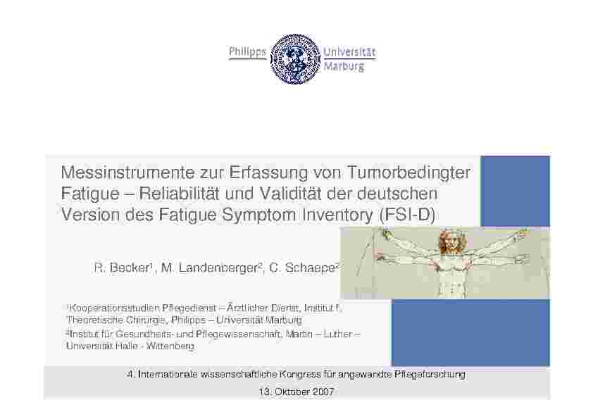 [doc_200329] Messinstrumente zur Erfassung von TumorbedingterFatigue – Reliabilität und Validität der deutschenVersion des Fatigue Symptom Inventory (FSI-D)