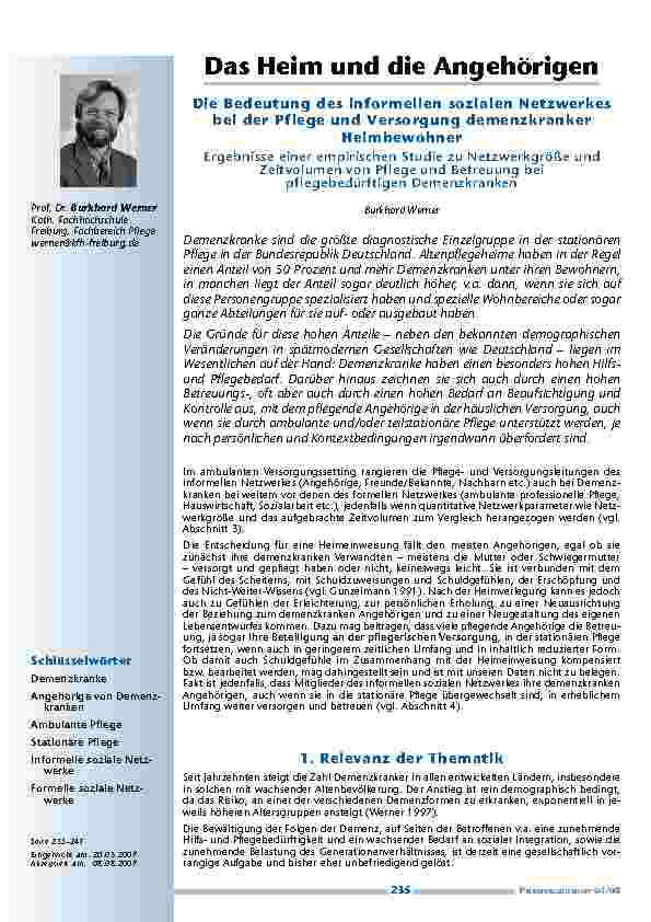 Das Heim und die AngehörigenDie Bedeutung des informellen sozialen Netzwerkes bei der Pflege und Versorgung demenzkranker HeimbewohnerErgebnisse einer empirischen Studie zu Netzwerkgröße und Zeitvolumen von Pflege und Betreuung bei pflegebedürftigen D