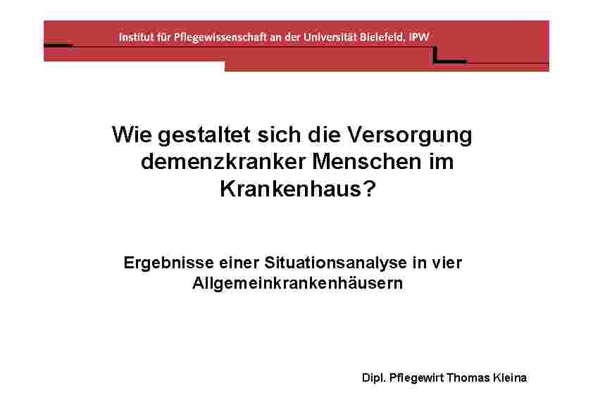 Wie gestaltet sich die Versorgung demenzkranker Menschen im Krankenhaus? Ergebnisse einer Situationsanalyse in vier Allgemeinkrankenhäusern