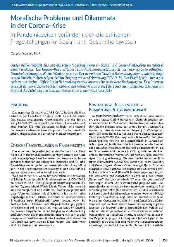 [doc_196805] Moralische Probleme und Dilemmata in der Corona-Krise. In Pandemiezeiten verändern sich die ethischen Fragestellungen im Sozialund Gesundheitswesen.