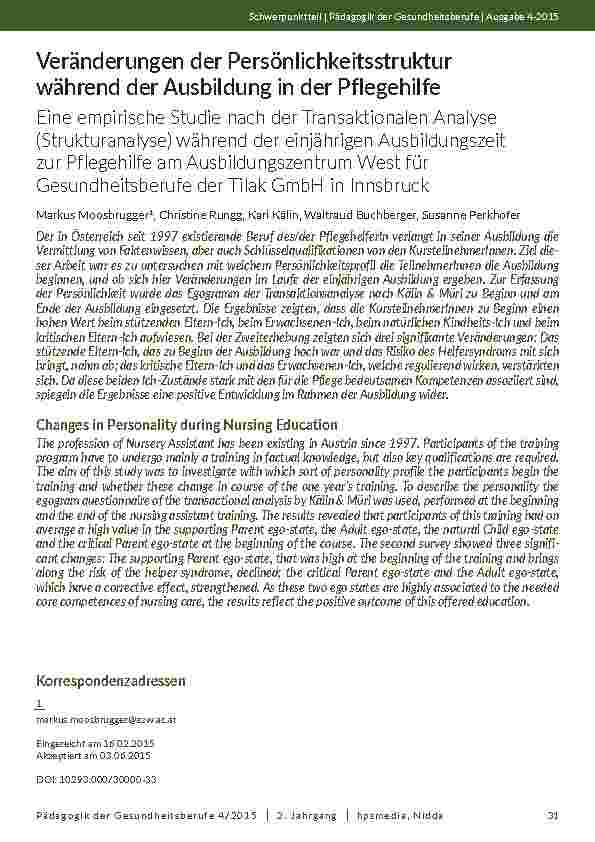 [doc_201953] Veränderungen der Persönlichkeitsstruktur während der Ausbildung in der Pflegehilfe. Eine empirische Studie nach der Transaktionalen Analyse (Strukturanalyse) während der einjährigen Ausbildungszeit zur Pflegehilfe am Ausbildungszentrum West für Gesundhei
