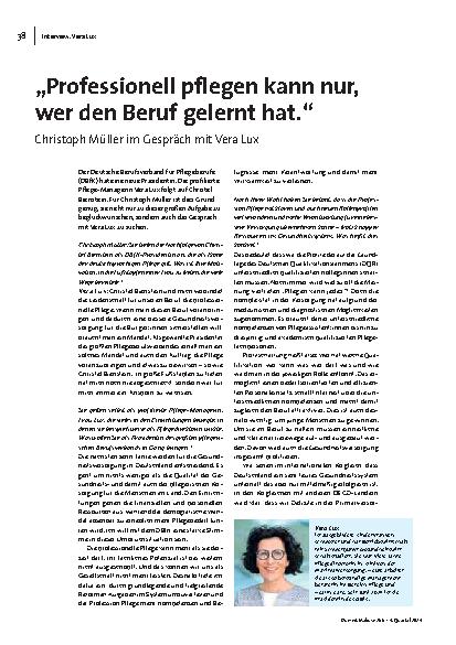 "Professionell pflegen kann nur, wer den Beruf gelernt hat."