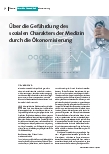 [doc_209575] Über die Gefährdung des sozialen Charakters der Medizin durch die Ökonomisierung