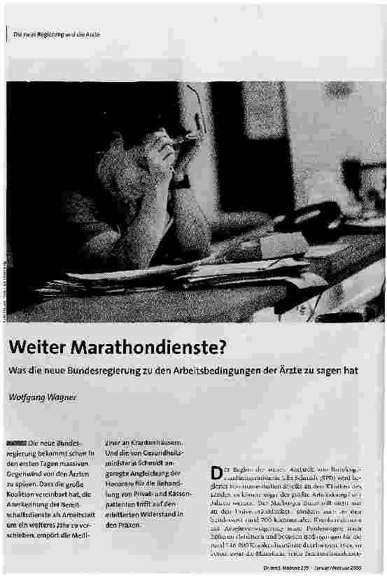 [doc_88578] Weiter Marathondienste?Was die neue Bundesregierung zu den Arbeitsbedingungen der Ärzte zu sagen hat