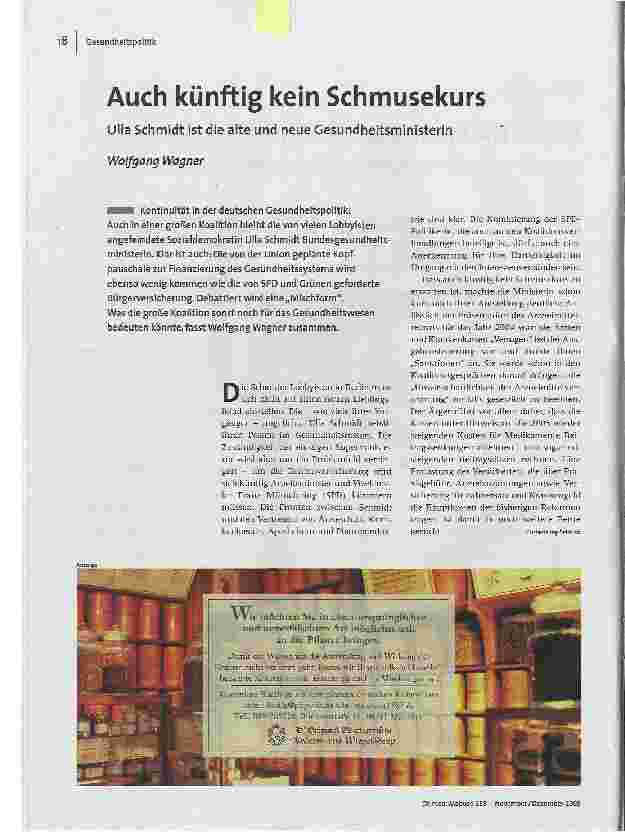 [doc_87735] Auch künftig kein SchmusekursUlla Schmidt ist die alte und neue Gesundheitsministerin