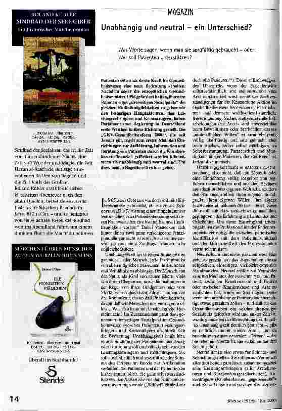 [doc_53491] Unabhängig und neutral - ein Unterschied? Was Worte sagen, wenn man sie sorgfältig gebraucht - oder: wer soll Patienten schützen?