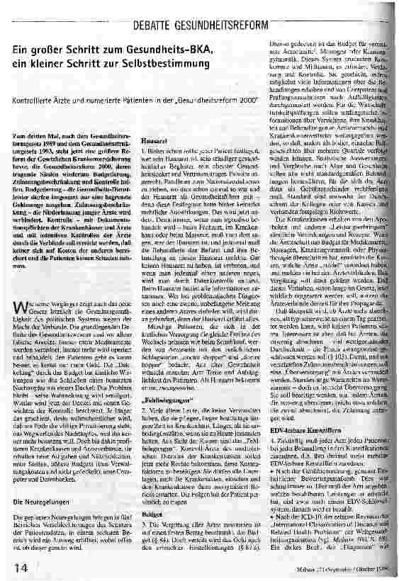 [doc_50940] Ein großer Schritt zum Gesundheits-BKA, ein kleiner Schritt zur Selbstbestimmung Kontrollierte Ärzte und numerierte Patienten in der Gesundheitsreform 2000