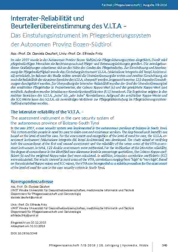 [doc_201516] Interrater-Reliabilität und Beurteilerübereinstimmung des V. I. T. A – Das Einstufungsinstrument im Pflegesicherungssystem der Autonomen Provinz Bozen-Südtirol