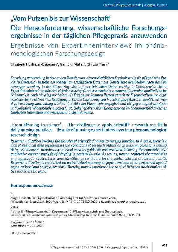 [doc_201374] „Vom Putzen bis zur Wissenschaft“rDie Herausforderung, wissenschaftliche Forschungsergebnisse in der täglichen Pflegepraxis anzuwendenrErgebnisse von ExpertInneninterviews im phänomenologischen Forschungsdesign