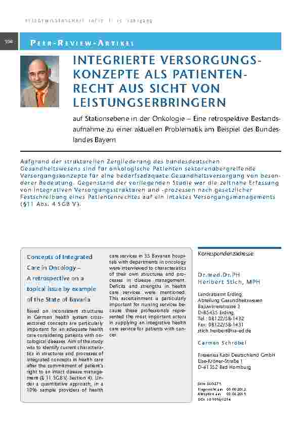 [doc_201319] Integrierte Versorgungskonzepte als Patientenrecht aus Sicht von Leistungserbringern auf Stationsebene in der Onkologie – Eine retrospektive Bestandsaufnahme zu einer aktuellen Problematik am Beispiel des Bundeslandes Bayern